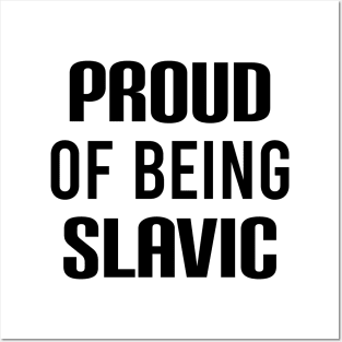 Proud of being slavic Posters and Art